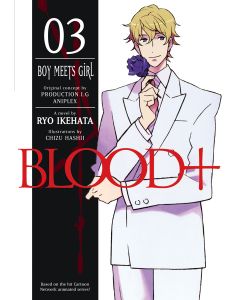 BLOOD PLUS NOVEL VOL 03 BOY MEETS GIRL