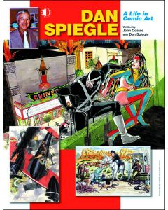 DAN SPIEGLE LIFE IN COMIC ART SC