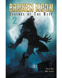 BROKEN MOON LEGENDS OF DEEP #2 (OF 6) 2016