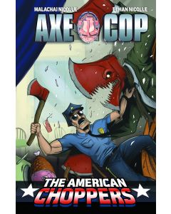 AXE COP AMERICAN CHOPPERS #2 2014
