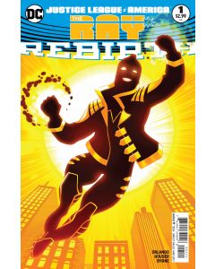 JUSTICE LEAGUE OF AMERICA THE RAY REBIRTH 2016 #1 VAR ED
