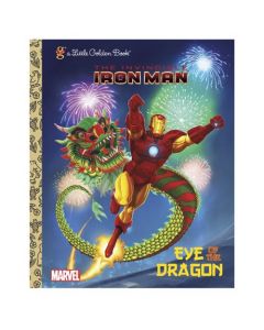 IRON MAN EYE OF DRAGON LITTLE GOLDEN BOOK 2016