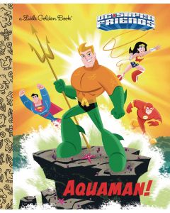 DC SUPER FRIENDS AQUAMAN LITTLE GOLDEN BOOK HC 2018