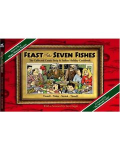 FEAST OF THE SEVEN FISHES: THE COLLECTED COMIC STRIP AND ITALIAN HOLIDAY COOKBOOK 2005