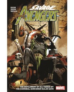 SAVAGE AVENGERS TP VOL 05 DEFILEMENT OF ALL THINGS BY THE CANNIBAL-SORCERER KULAN GATH
