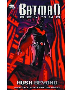 BATMAN BEYOND HUSH BEYOND TP 2011