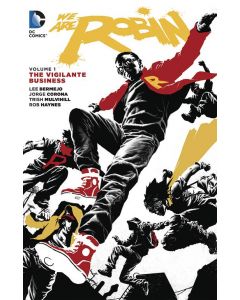 WE ARE ROBIN TP VOL 01 THE VIGILANTE BUSINESS
