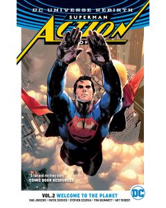 SUPERMAN ACTION COMICS TP VOL 02 WELCOME TO THE PLANET (REBIRTH) 2017