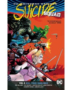 SUICIDE SQUAD TP VOL 05 KILL YOUR DARLINGS REBIRTH 2018