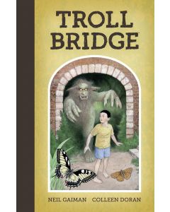 NEIL GAIMAN TROLL BRIDGE HC 2016