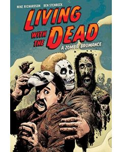 LIVING WITH THE DEAD A ZOMBIE BROMANCE TP 2016