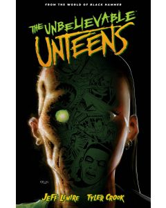 UNBELIEVABLE UNTEENS TP VOL 01 2022