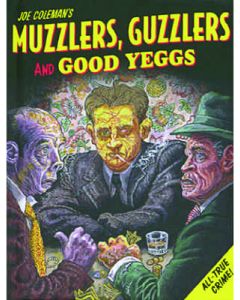 MUZZLERS GUZZLERS & GOOD YEGGS HC 2005