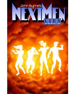 JOHN BYRNE'S NEXT MEN VOLUME 6: LIES 1996