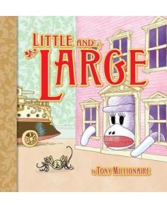 TONY MILLIONAIRE LITTLE & LARGE HC 2005