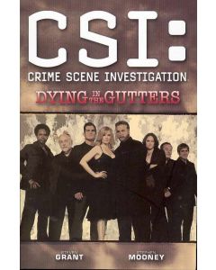 CSI DYING IN THE GUTTERS TP 2007