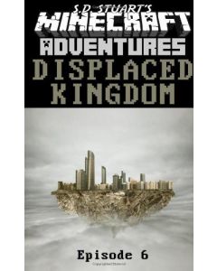 DISPLACED KINGDOM (MINECRAFT ADVENTURES #1.7): EPISODE 6 2014