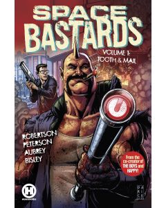 SPACE BASTARDS TP VOL 01 TOOTH & MAIL 2021