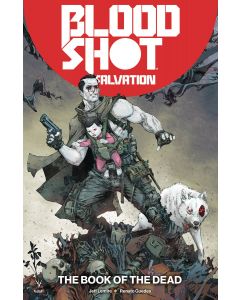 BLOODSHOT SALVATION TP VOL 02 THE BOOK OF THE DEAD 2018