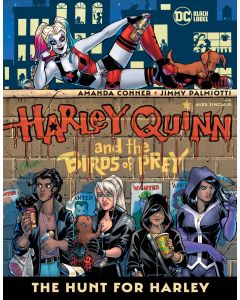 HARLEY QUINN & THE BIRDS OF PREY HUNT FOR HARLEY HC 2021