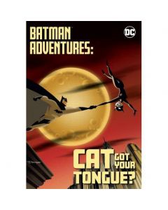 BATMAN ADVENTURES CAT GOT YOUR TONGUE TP 2021