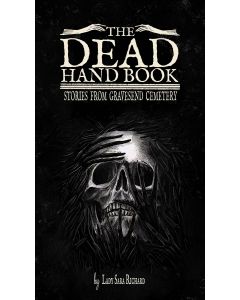 DEAD HAND BOOK STORIES FROM GRAVESEND CEMETERY HC 2022