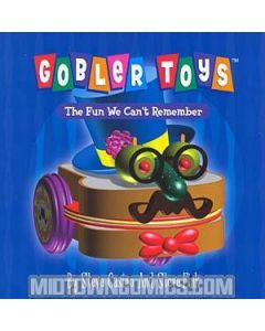 GOBLER TOYS VOL 1 FUN WE CAN'T REMEMBER TP 2003