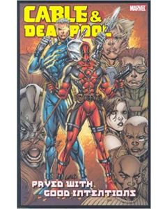CABLE & DEADPOOL TP VOL 06 PAVED WITH GOOD INTENTIONS