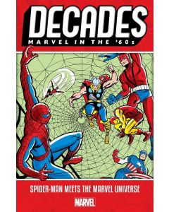 DECADES: MARVEL IN THE 60S: SPIDER-MAN MEETS THE MARVEL UNIVERSE TP
