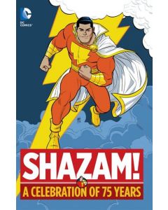 SHAZAM! A CELEBRATION OF 75 YEARS HC