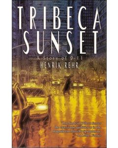 TRIBECA SUNSET A STORY OF 9-11 GN