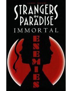STRANGERS IN PARADISE IMMORTAL ENEMIES TP