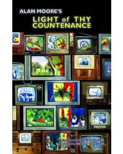 ALAN MOORE LIGHT OF THY COUNTENANCE GN