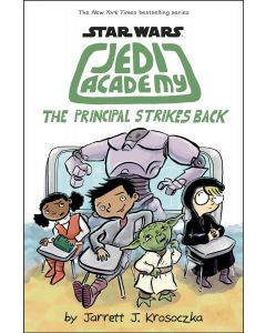 STAR WARS JEDI ACADEMY YR HC VOL 06 PRINCIPAL STRIKES BACK