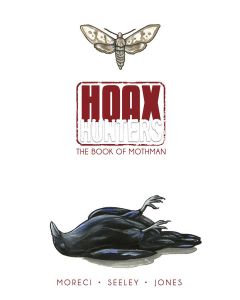 HOAX HUNTERS TP VOL 03 BOOK OF MOTHMAN