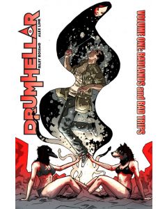 DRUMHELLAR TP VOL 01 BADLANDS AND BAD TRIPS