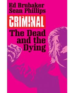 CRIMINAL TP VOL 03 THE DEAD AND THE DYING