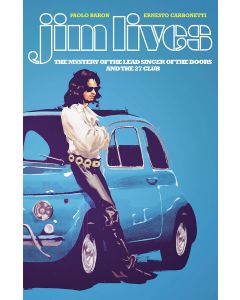 JIM LIVES MYSTERY OF THE LEAD SINGER OF THE DOORS TP