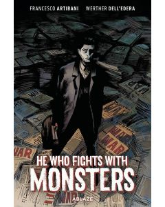 HE WHO FIGHTS WITH MONSTERS HC