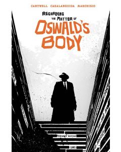 REGARDING MATTER OF OSWALDS BODY TP