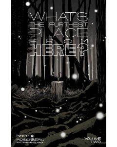 WHATS THE FURTHEST PLACE FROM HERE TP VOL 02